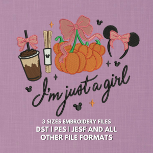 I'm Just a Girl fall embroidery design with pumpkins coffee and bow in 4x4 5x7 and 6x10 sizes