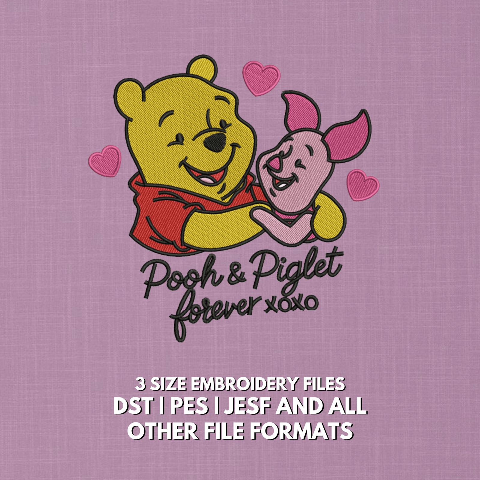 Pooh and Piglet love embroidery design with Forever XOXO lettering and hearts