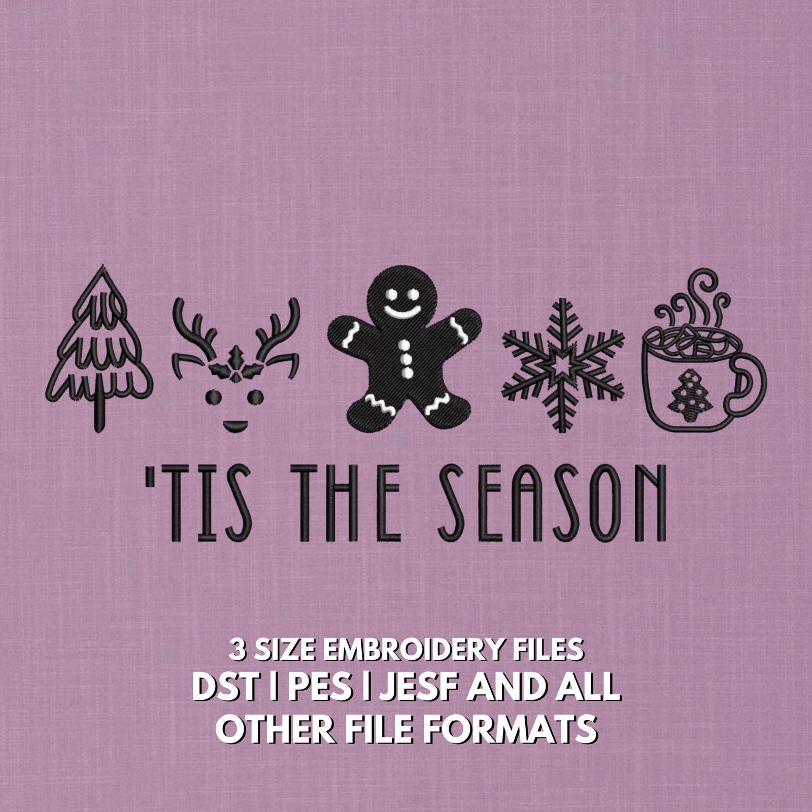 Tis The Season Christmas embroidery design with gingerbread man, reindeer, Christmas tree, snowflake and mug