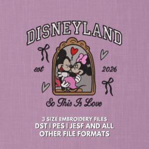Disneyland Mickey Minnie So This Is Love Embroidery Design - Disney Couple Valentine - Romantic Trendy Embroidery Design